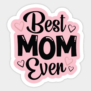 Best Mom Ever Sticker